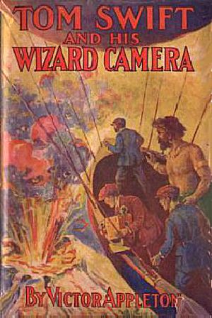 [Tom Swift Sr. 14] • Tom Swift & His Wizard Camera